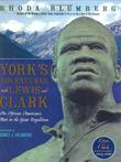 YORK’S ADVENTURES WITH LEWIS AND CLARK