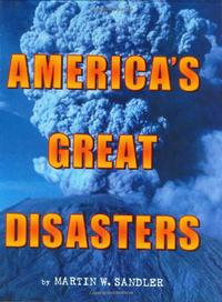 AMERICA’S GREAT DISASTERS