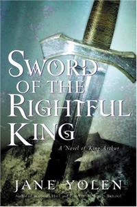 SWORD OF THE RIGHTFUL KING