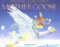 MICHAEL FOREMAN'S MOTHER GOOSE