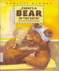 THERE'S A BEAR IN THE BATH!