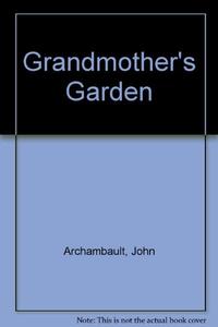 GRANDMOTHER'S GARDEN