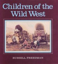 CHILDREN OF THE WILD WEST