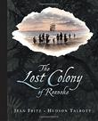 THE LOST COLONY OF ROANOKE