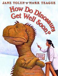 HOW DO DINOSAURS GET WELL SOON?