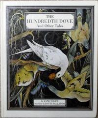 THE HUNDREDTH DOVE AND OTHER TALES