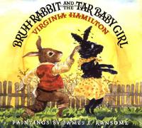 BRUH RABBIT AND THE TAR BABY GIRL