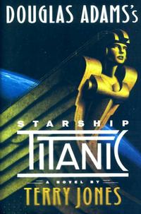 DOUGLAS ADAMS'S STARSHIP TITANIC