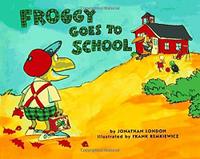 FROGGY GOES TO SCHOOL
