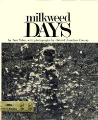 MILKWEED DAYS