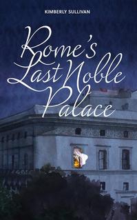 ROME'S LAST NOBLE PALACE