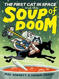 THE FIRST CAT IN SPACE AND THE SOUP OF DOOM