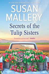 SECRETS OF THE TULIP SISTERS