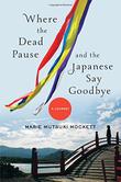WHERE THE DEAD PAUSE, AND THE JAPANESE SAY GOODBYE