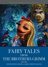 FAIRY TALES FROM THE BROTHERS GRIMM