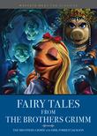 FAIRY TALES FROM THE BROTHERS GRIMM