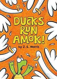 DUCKS RUN AMOK!