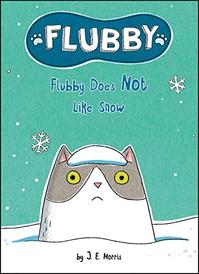 FLUBBY DOES NOT LIKE SNOW