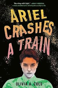 ARIEL CRASHES A TRAIN