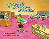 FROGGY GOES TO THE LIBRARY