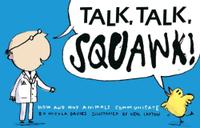 TALK, TALK, SQUAWK!