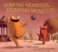 ROMPING MONSTERS, STOMPING MONSTERS