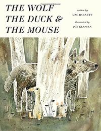 THE WOLF, THE DUCK, AND THE MOUSE