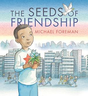 THE SEEDS OF FRIENDSHIP