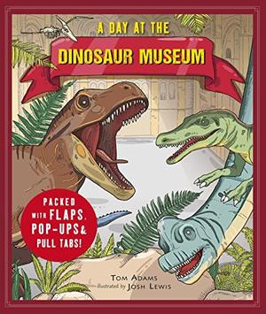 A DAY AT THE DINOSAUR MUSEUM