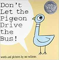 DON’T LET THE PIGEON DRIVE THE BUS!