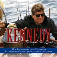 KENNEDY THROUGH THE LENS