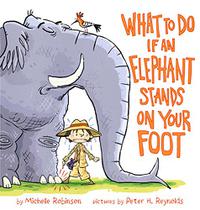 WHAT TO DO IF AN ELEPHANT STANDS ON YOUR FOOT