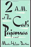 2 A.M. AT THE CAT'S PAJAMAS