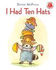 I HAD TEN HATS