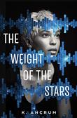 THE WEIGHT OF THE STARS