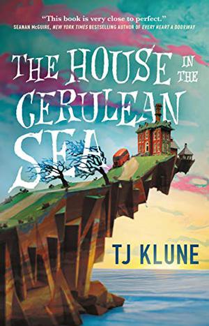 THE HOUSE IN THE CERULEAN SEA