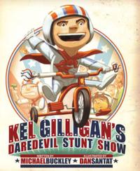 KEL GILLIGAN'S DAREDEVIL STUNT SHOW