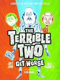 THE TERRIBLE TWO GET WORSE