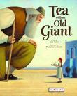 TEA WITH AN OLD GIANT