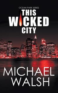 THIS WICKED CITY