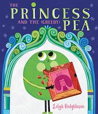 THE PRINCESS AND THE (GREEDY) PEA