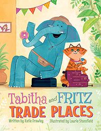 TABITHA AND FRITZ TRADE PLACES