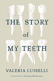 THE STORY OF MY TEETH