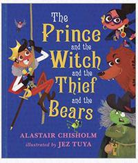 THE PRINCE AND THE WITCH AND THE THIEF AND THE BEARS