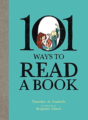 101 WAYS TO READ A BOOK