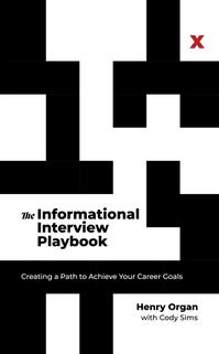 THE INFORMATIONAL INTERVIEW PLAYBOOK