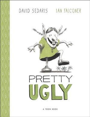 PRETTY UGLY