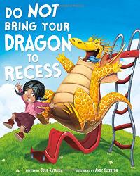 DO NOT BRING YOUR DRAGON TO RECESS