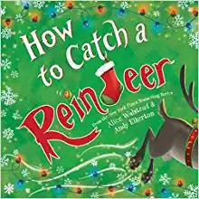 HOW TO CATCH A REINDEER