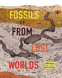 FOSSILS FROM LOST WORLDS